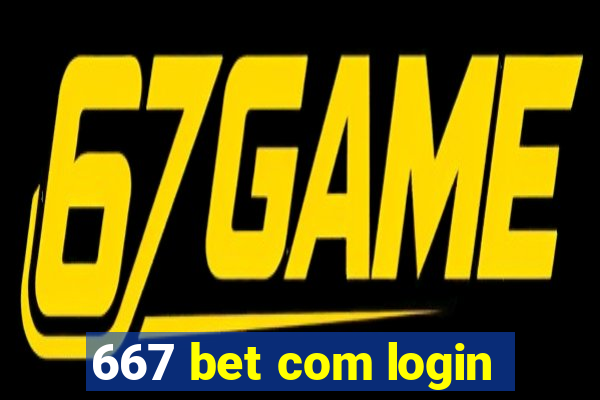 667 bet com login